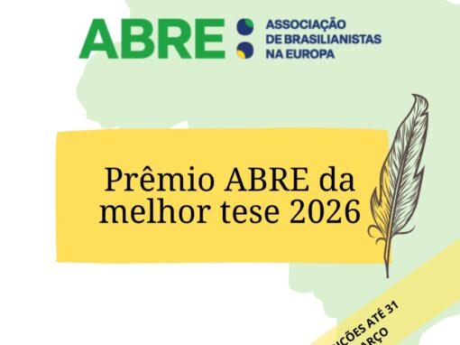 Últimos dias para inscrição no Prêmio ABRE da melhor tese europeia sobre o Brasil 2026